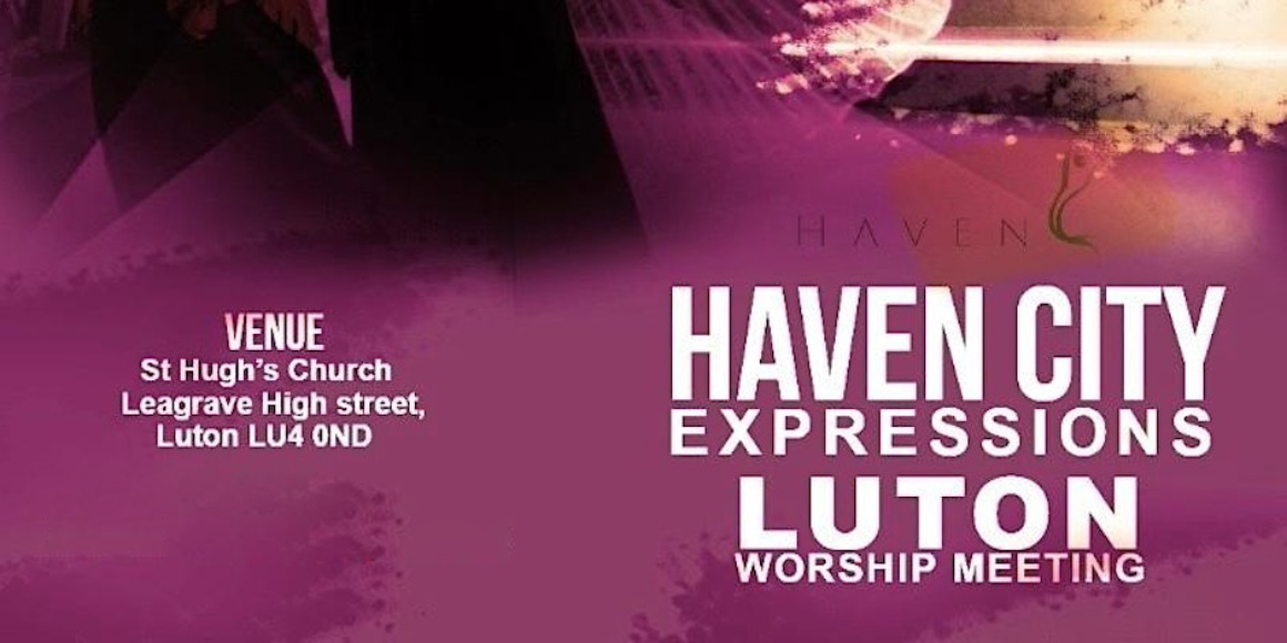 Haven City Expressions-Luton
